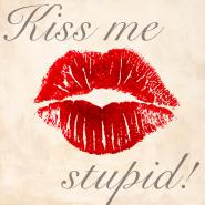 Kiss Me Stupid! #1
