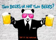 Two Beers or Not Two Beers